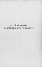 Nové předpisy o řízeném hospodářství