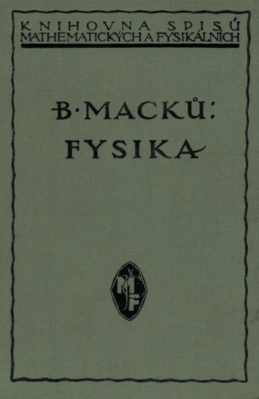 Fysika: Úvodní učebnice pro vysoké školy