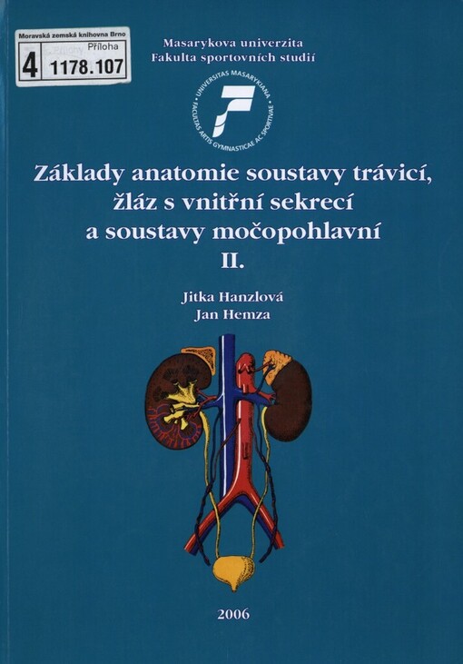 Základy anatomie soustavy trávicí, žláz s vnitřní sekrecí a soustavy močopohlavní II