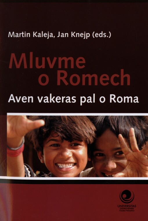 Mluvme o Romech =: Aven vakeras pal o Roma