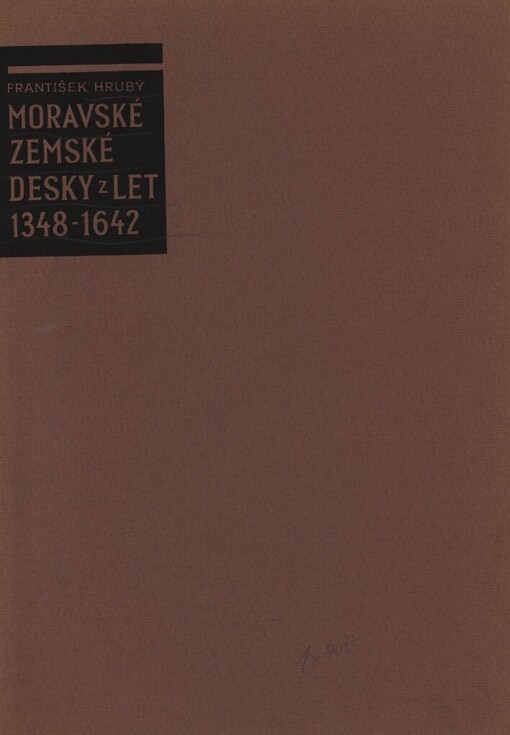 Moravské zemské desky z let 1348-1642
