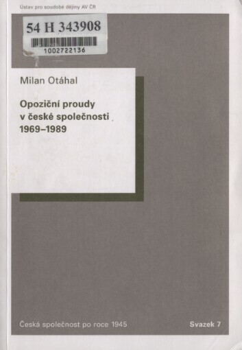 Opoziční proudy v české společnosti 1969-1989