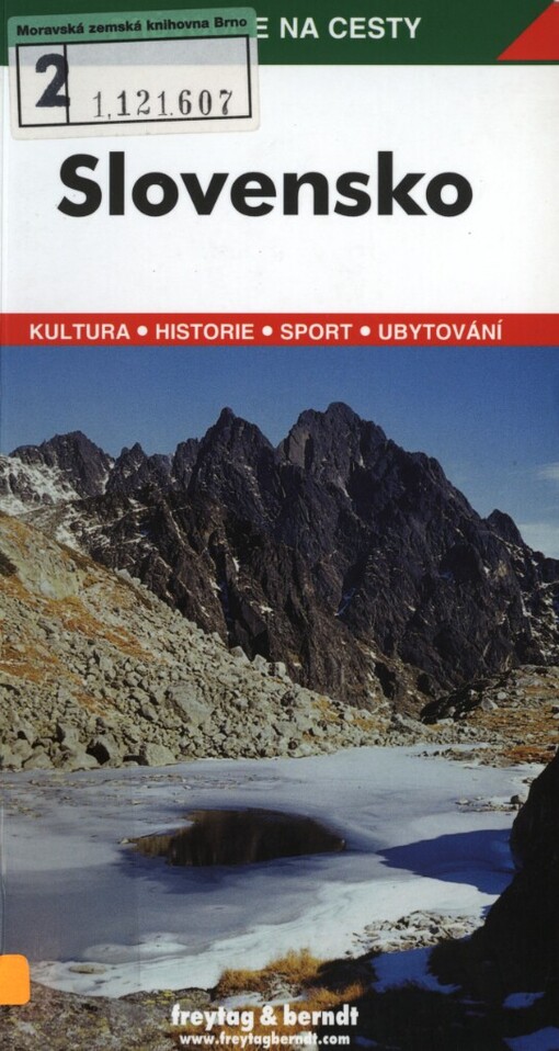 Slovensko: podrobné a přehledné informace o historii, kultuře, přírodě a turistickém zázemí Slovenska : 6 tematických map, 5 map oblastí, 10 plánů měst