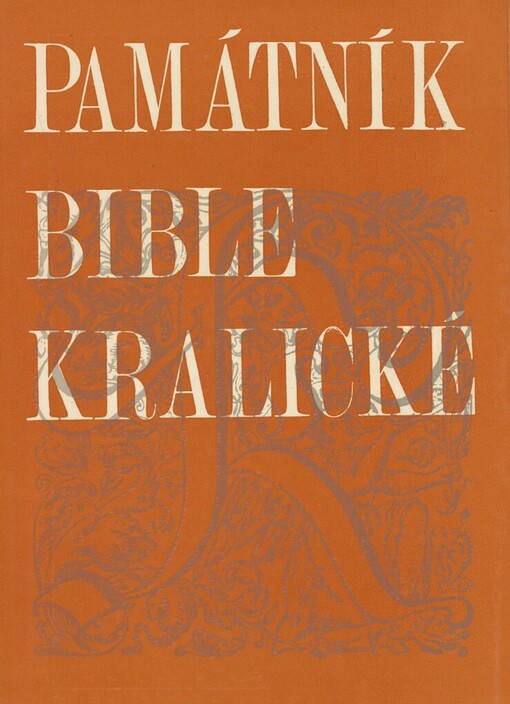 Památník Bible kralické v Kralicích nad Oslavou :expozice historického oddělení Moravského muzea v Brně : průvodce