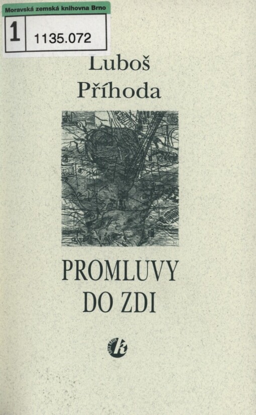 Promluvy do zdi: verše z nelaskavé doby 20. století