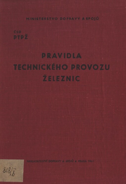 Pravidla technického provozu železnic :platí od 1. března 1962