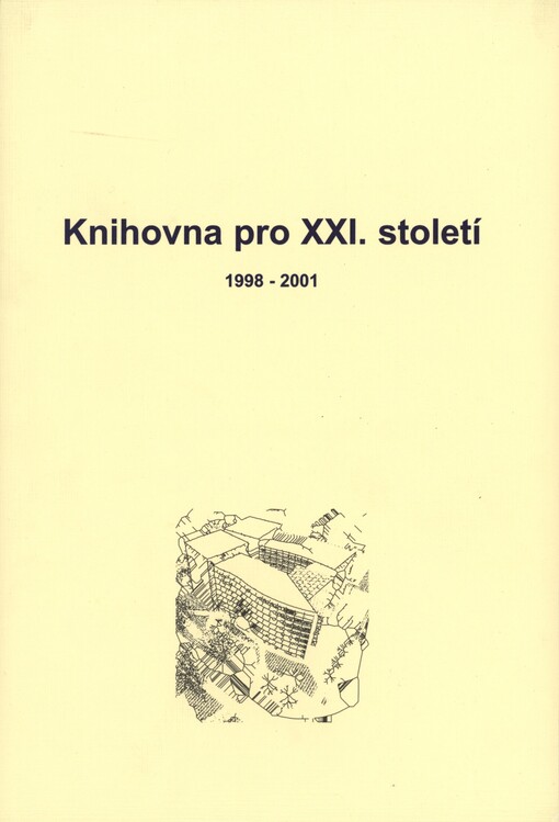 Stavba Moravské zemské knihovny v Brně: knihovna pro XXI. století : [1998-2001