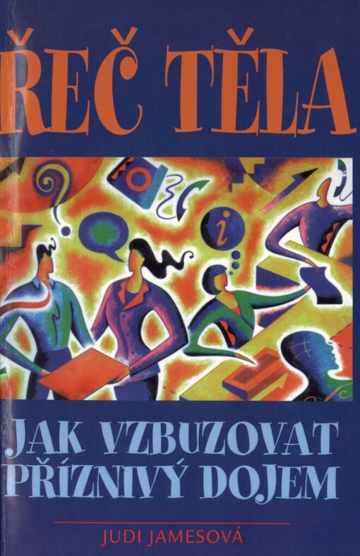 Řeč těla: jak vzbuzovat příznivý dojem