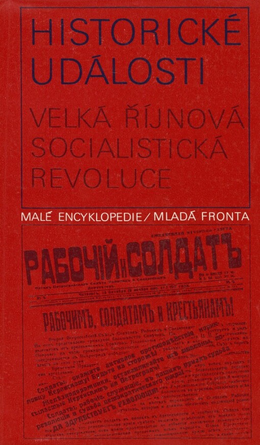 Historické události - Velká říjnová socialistická revoluce : dějiny Ruska 1853-1917/1918 v datech