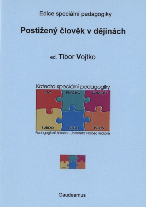Postižený člověk v dějinách I: vybrané přednášky k dějinám speciálně pedagogické teorie a praxe