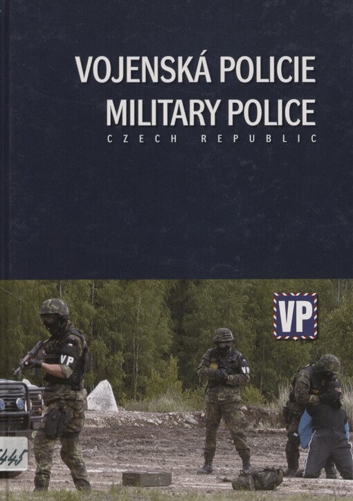 Vojenská policie =: Military Police : Czech Republic
