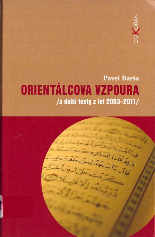 Orientálcova vzpoura :(a další texty texty z let 2003-2011)