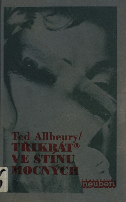 Třikrát ve stínu mocných: Smrtka ; Lavina ; Volba nepřátel