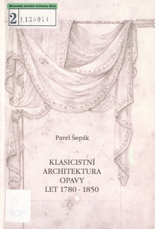 Klasicistní architektura Opavy let 1780-1850
