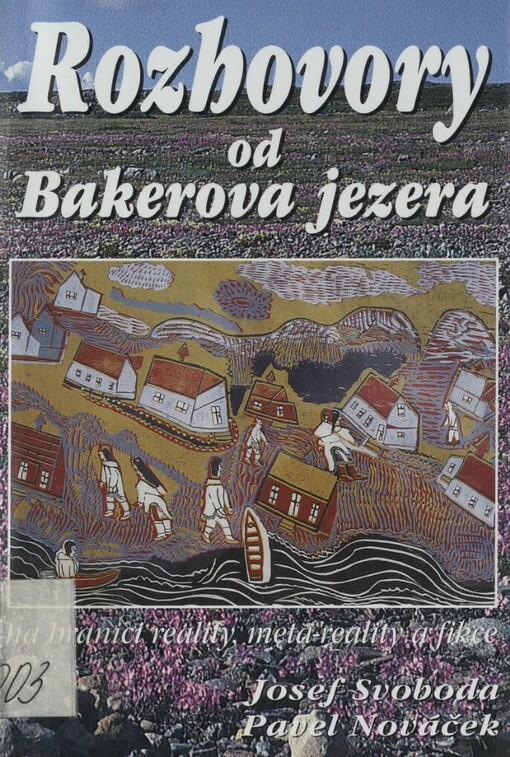 Rozhovory od Bakerova jezera: na hranici reality, meta-reality a fikce