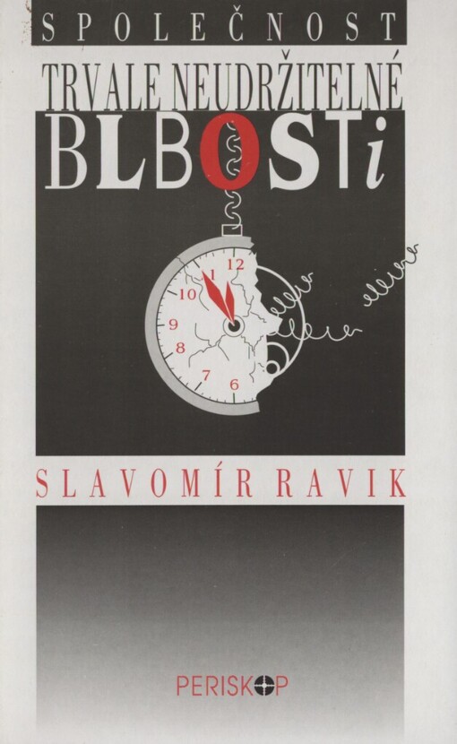 Společnost trvale neudržitelné blbosti
