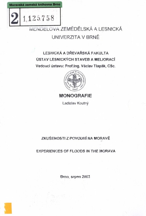 Zkušenosti z povodní na Moravě =: Experiences of floods in the Morava : monografie