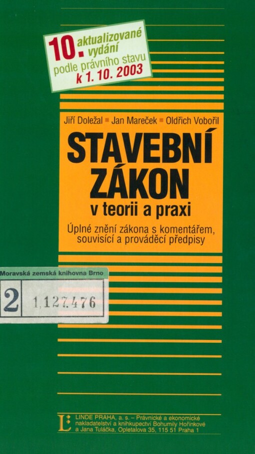 Stavební zákon v teorii a praxi: úplné znění zákona s komentářem, souvisící a prováděcí předpisy : podle stavu k 1.10.2003