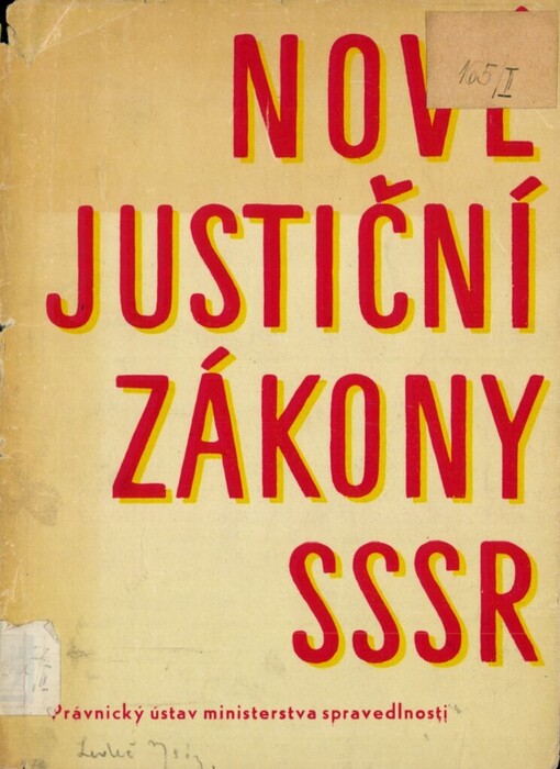 Nové justiční zákony SSSR přijaté na zasedání Nejvyššího sovětu SSSR ze dne 25. prosince 1958 :Zákonné texty a referáty ze zasedání