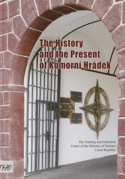 history and the present of Komorní Hrádek: the training and education center of the Ministry of Defense Czech Republic