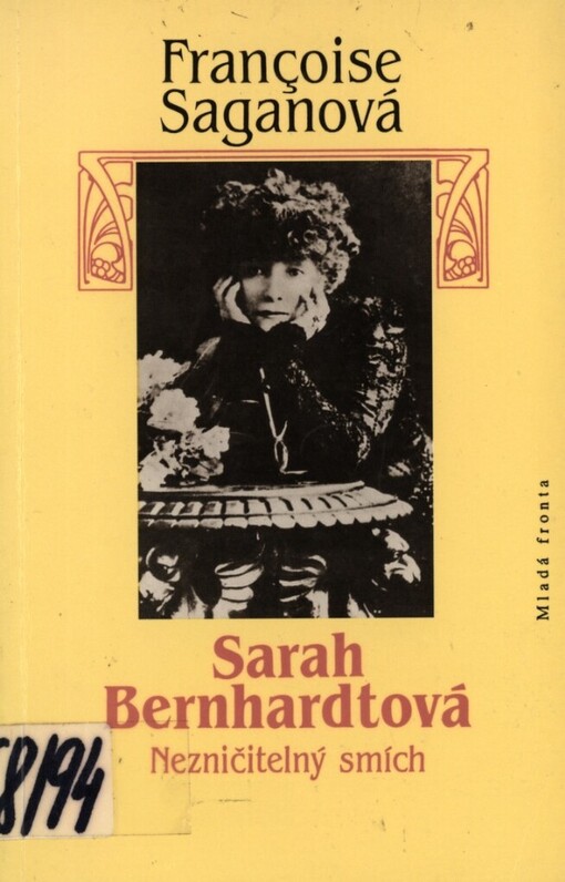 Sarah Bernhardtová: nezničitelný smích