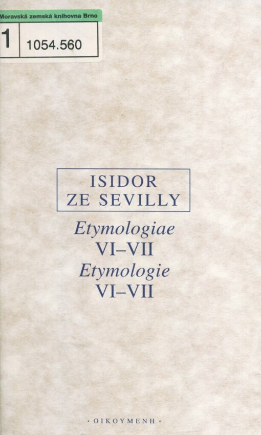 Etymologiae =: Etymologie, VI-VII