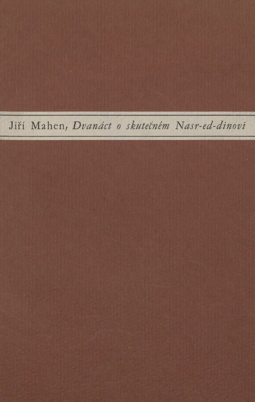 Dvanáct o skutečném Nasr-ed-dinovi