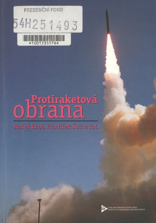 Protiraketová obrana: americký projekt a jeho mezinárodní souvislosti