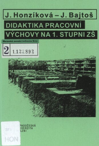 Diadaktika pracovní výchovy na 1. stupni ZŠ