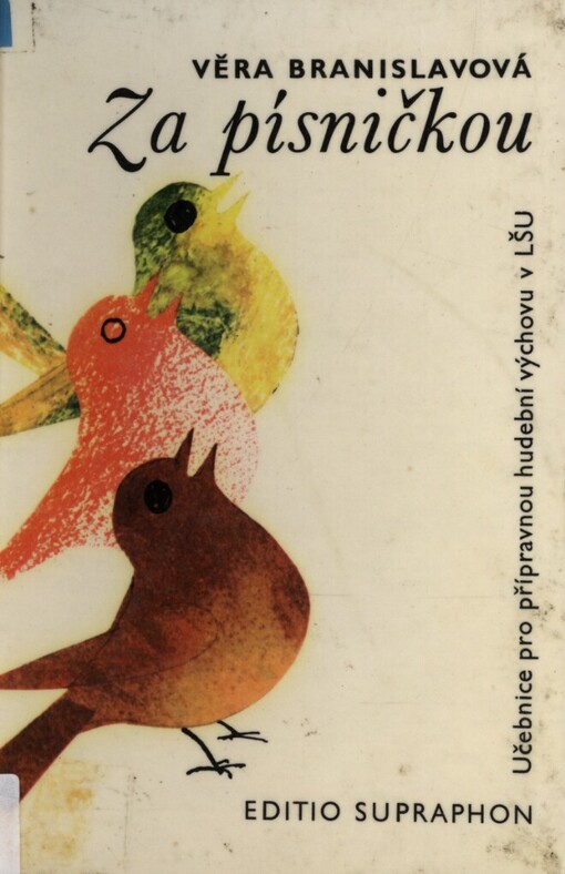 Za písničkou :učebnice pro přípravnou hudební výchovu na lid. školách umění