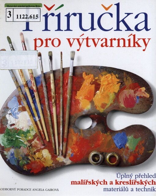 Příručka pro výtvarníky: úplný přehled malířských a kreslířských materiálů a technik
