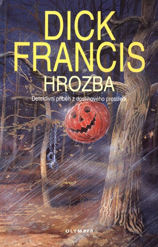 Hrozba: detektivní příběh z dostihového prostředí, Vyd. 2.