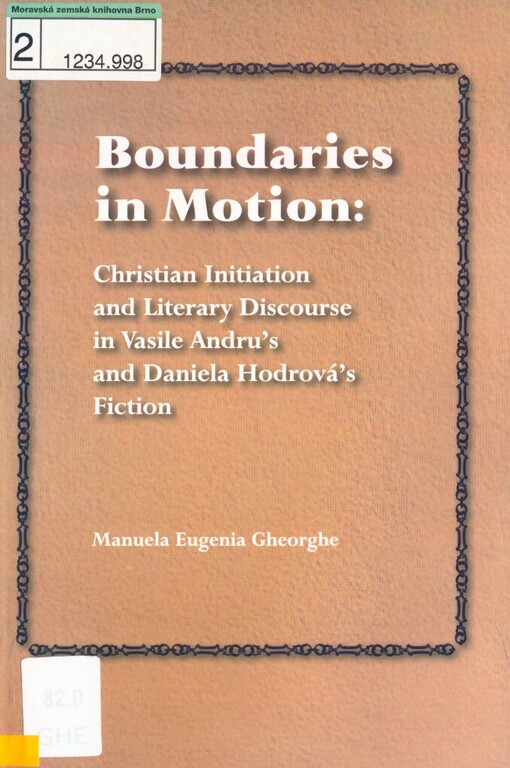 Boundaries in motion: Christian initiation and literary discourse in Vasile Andru's and Daniela Hodrová's fiction