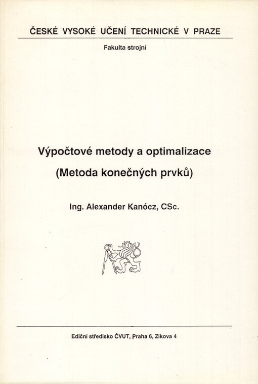 Výpočtové metody a optimalizace: metoda konečných prvků : určeno pro stud. fak. strojní