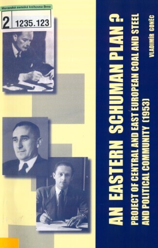 Eastern Schuman Plan?: project of Central European Coal and Steel Community and political community (1953)