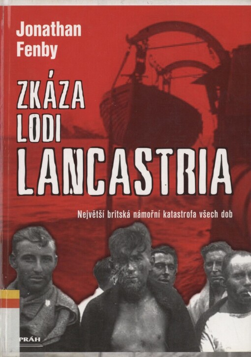Zkáza lodi Lancastria: největší britská námořní katastrofa všech dob