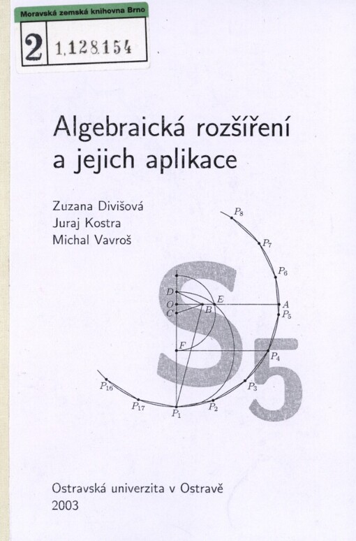 Algebraická rozšíření a jejich aplikace
