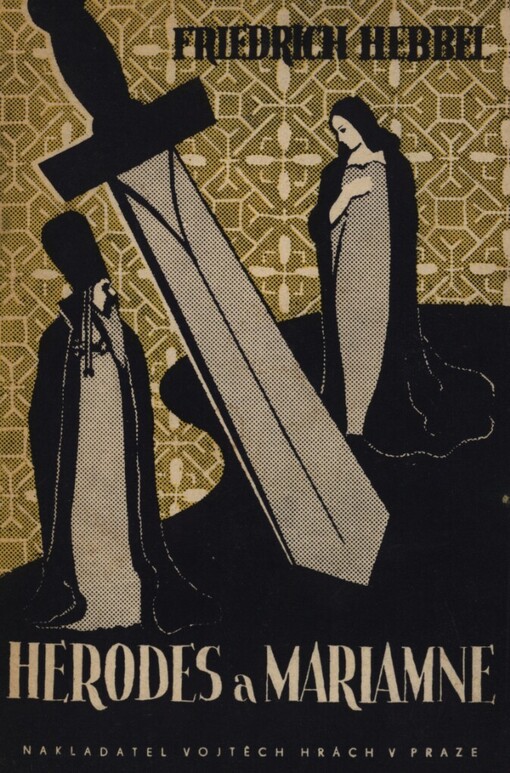 Herodes a Mariamne :tragedie o 5 dějstvích