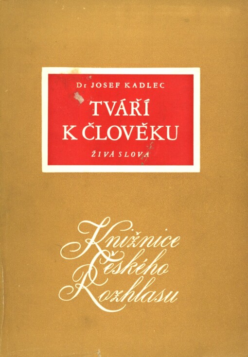 Tváří k člověku :Živá slova