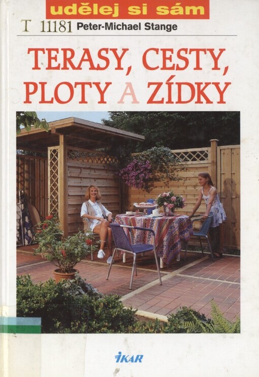Terasy, cesty, ploty a zídky