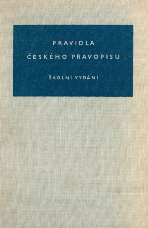 Pravidla českého pravopisu :školní vydání