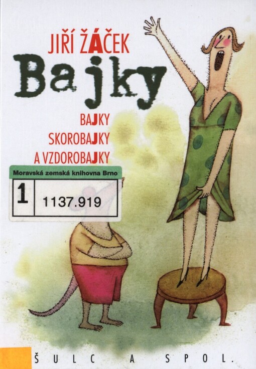 Bajky: bajky, skorobajky a vzdorobajky