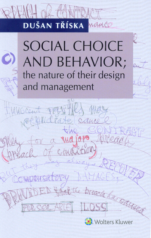 Social choice and behavior : the nature of their design and management