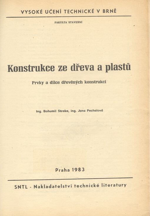 Konstrukce ze dřeva a plastů :prvky a dílce dřevěných konstrukcí