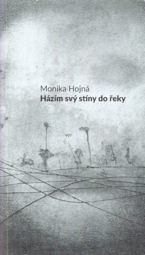 Házím svý stíny do řeky