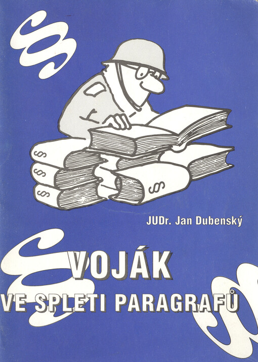 Voják ve spleti paragrafů