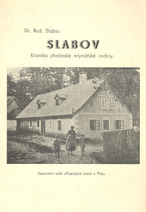 Slabov : kronika jihočeské mlynářské rodiny