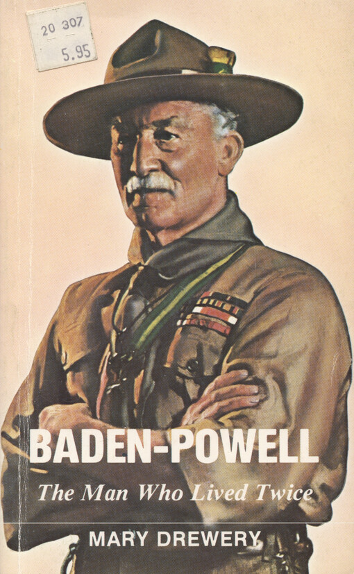 Baden-Powel : the man who lived twice
