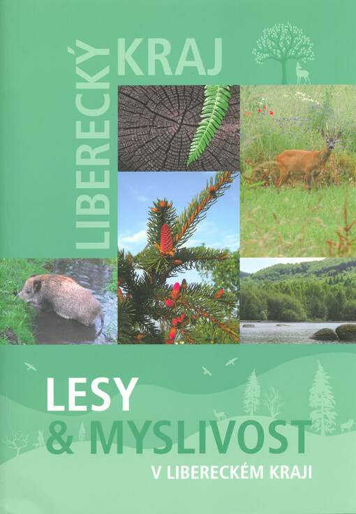 Lesy & myslivost v Libereckém kraji