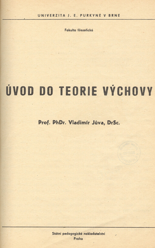 Úvod do teorie výchovy :určeno pro posl. fak. filozof.